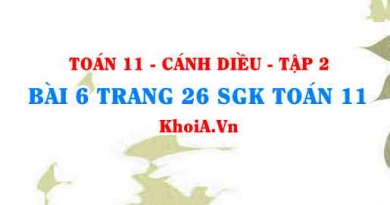 Bài 6 trang 26 Toán 11 tập 2 Cánh Diều